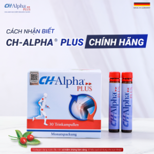 NHẬN BIẾT SẢN PHẨM CH-ALPHA® PLUS CHÍNH HÃNG